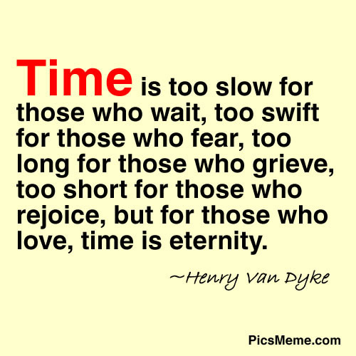 Quote About Love And Time
 Time Quotes QuotesGram