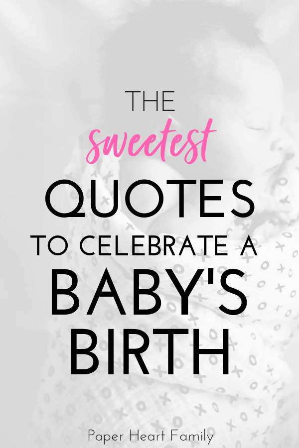 Quote For A Baby
 When Baby Is Born Quotes For Your Baby s Big Arrival