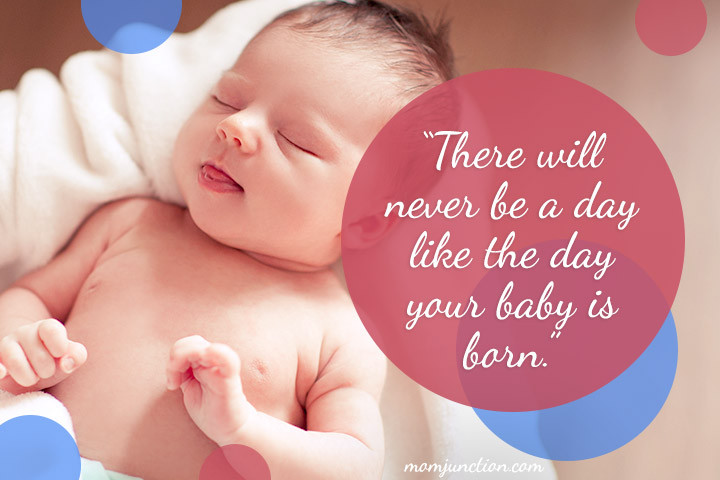 Quote For New Born Baby
 101 Best Baby Quotes And Sayings You Can Dedicate To Your