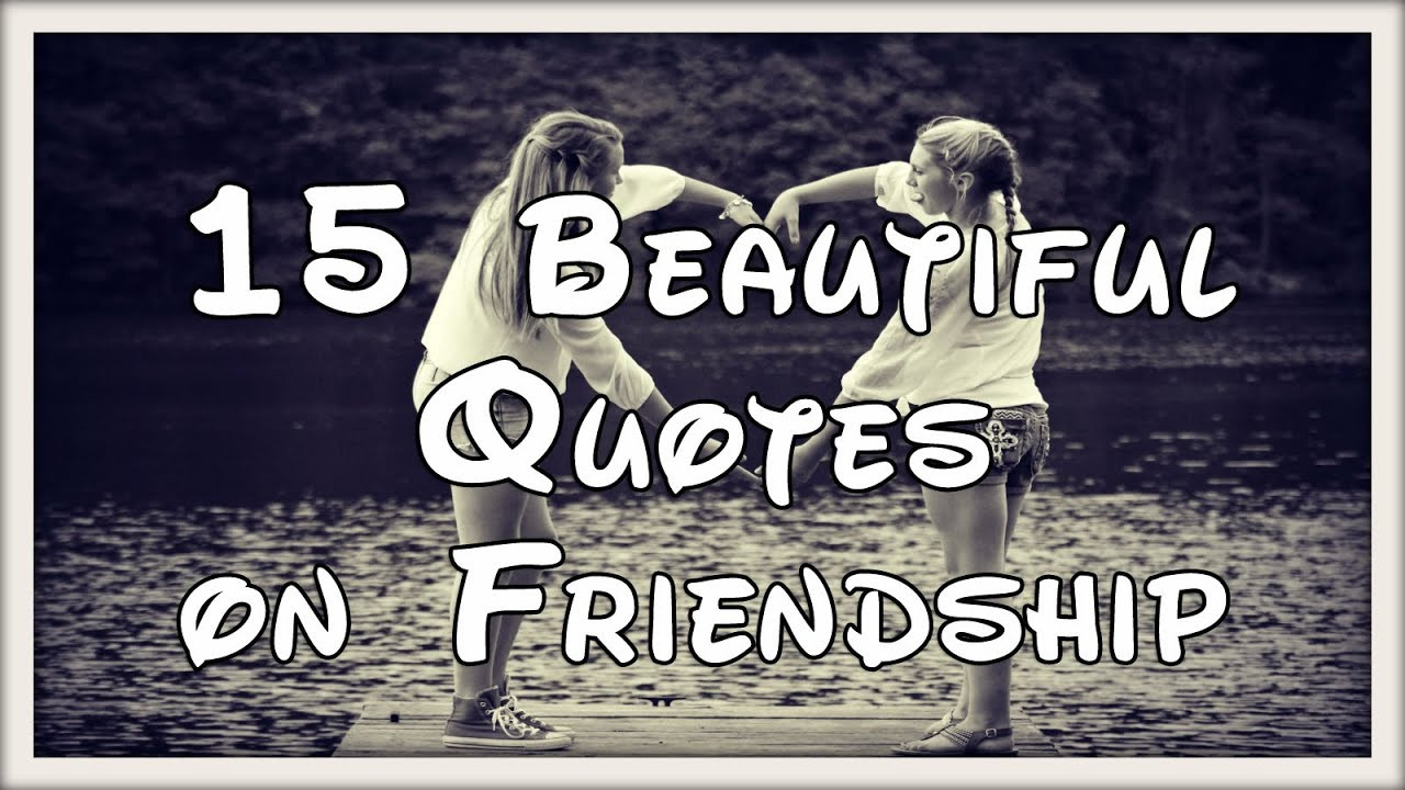 Quote Friendship
 Inspirational Friendship Quotes