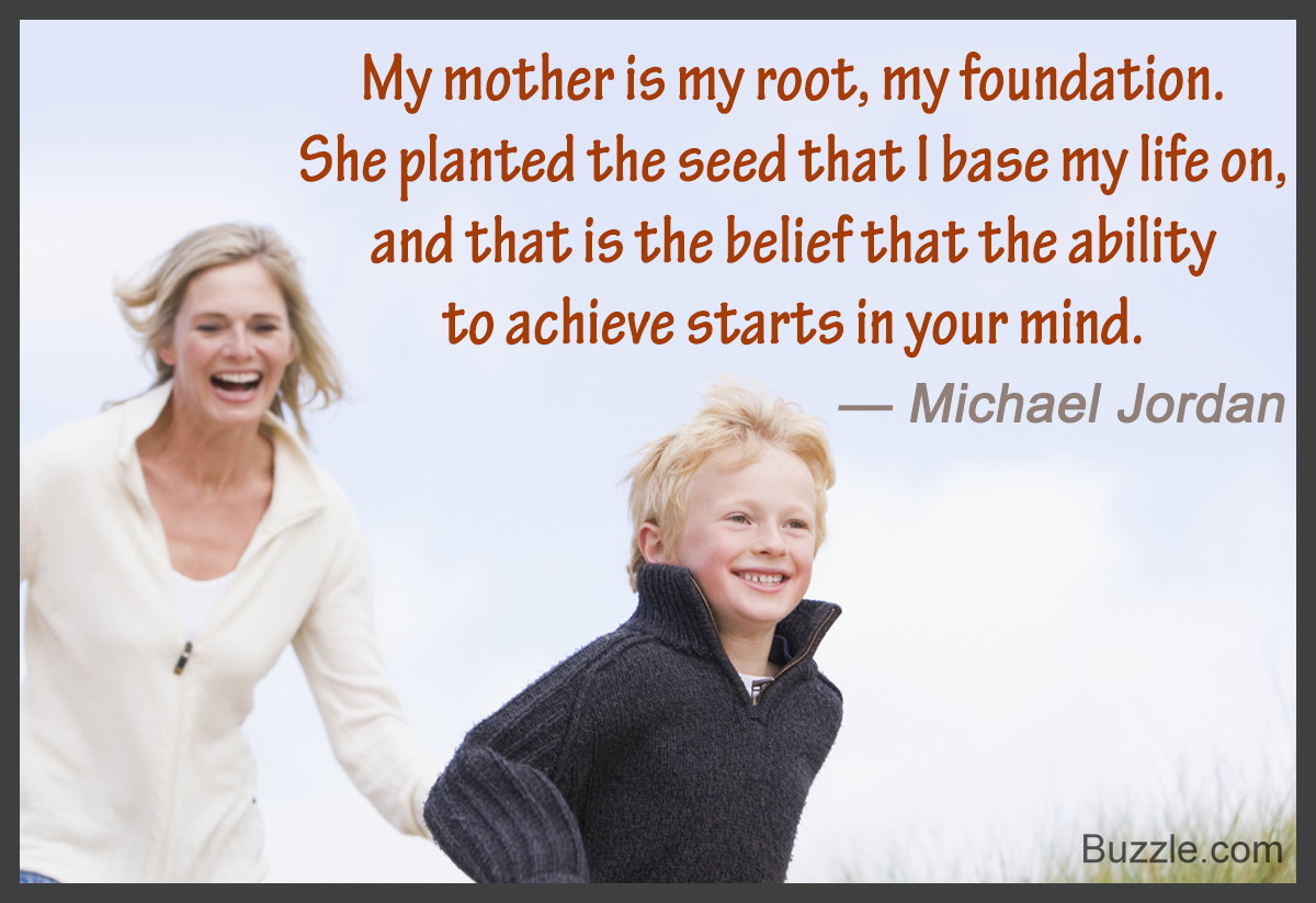 Quote Mother To Son
 52 Amazing Quotes About the Heartwarming Mother Son