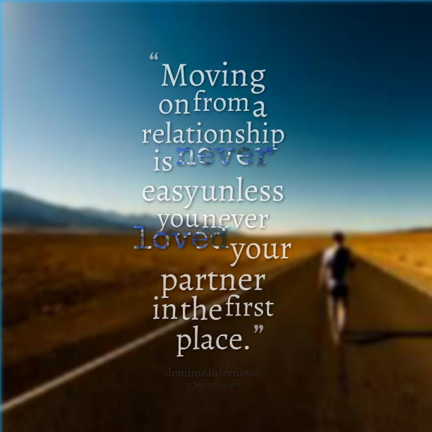 Quote Of Relationships
 Quotes About Moving From A Relationship QuotesGram