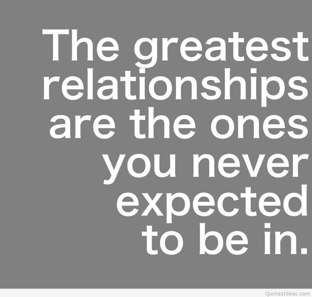 Quote Of Relationships
 The es You Never Expect to Be In