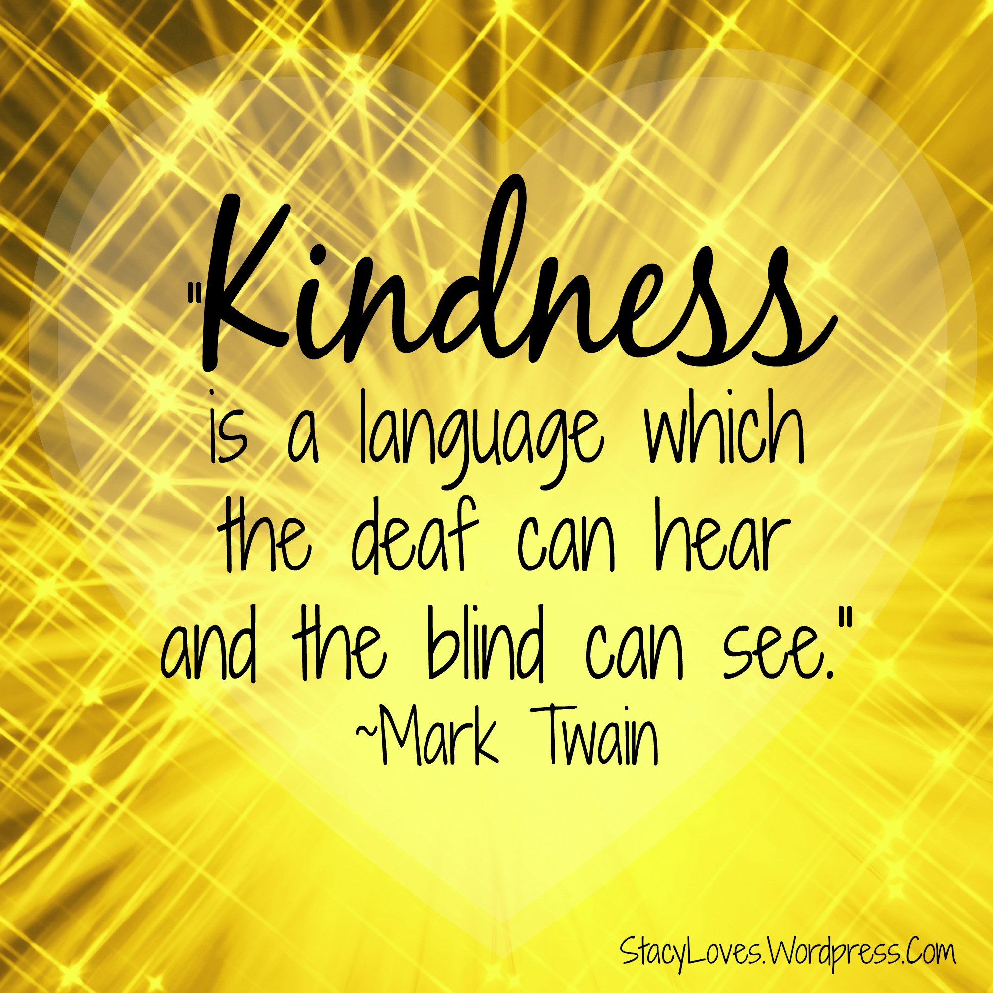 Quote On Kindness
 inspirational quotes Stacy Loves