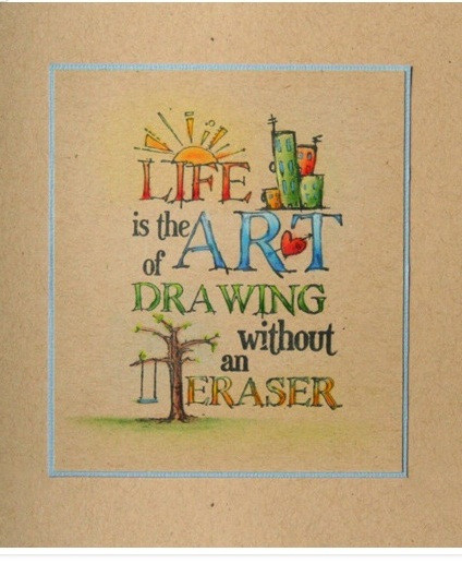Quotes About Arts And Life
 Life is the art of drawing without an eraser life