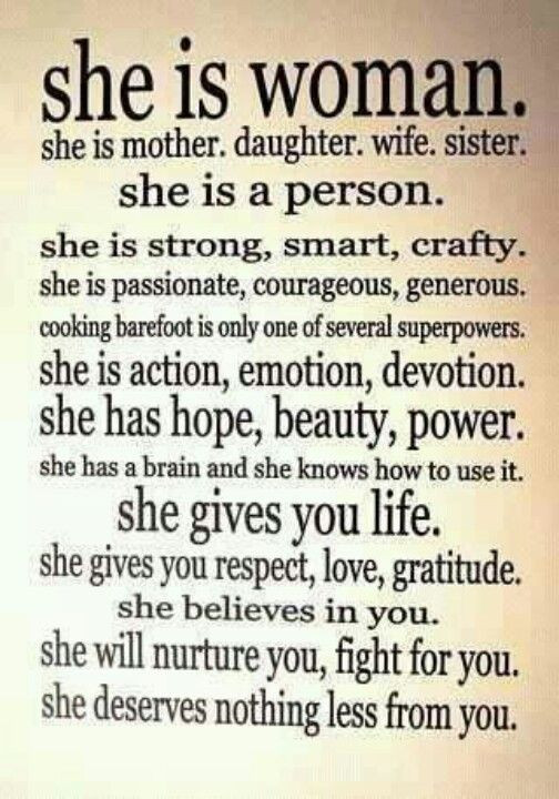 Quotes About Being A Wife And Mother
 She is a woman a mother daughter wife or sister c