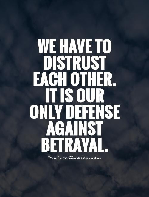 Quotes About Family Betrayal
 Quotes About Loyalty And Betrayal QuotesGram