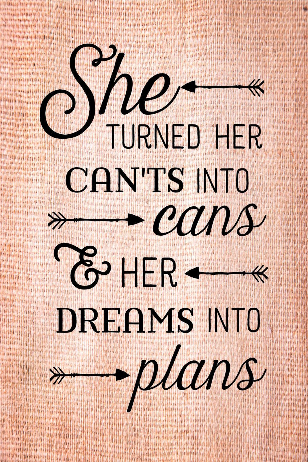 Quotes About Graduation
 Graduation Gift She turned her can ts into cans dreams
