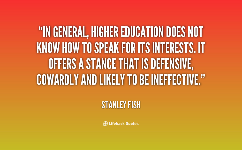 Quotes About Higher Education
 Higher Education Quotes QuotesGram