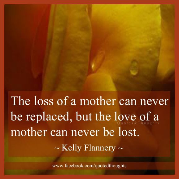 Quotes About Loss Of A Mother
 Loss Mother Quotes From Daughter QuotesGram
