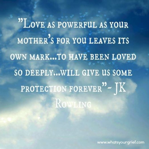 Quotes About Love And Loss
 54 Loss A Mother Quotes Love as Powerful As Yours