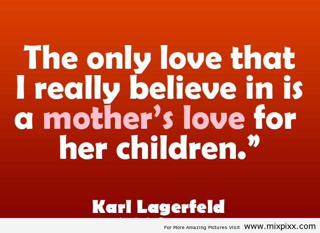 Quotes About Mothers Love For Child
 61 Famous Mother Quotes Sayings about Motherhood