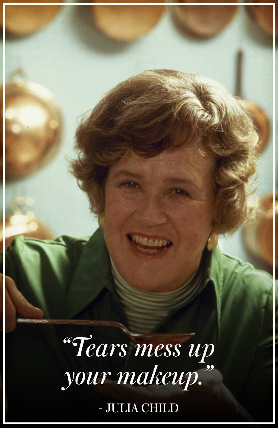 Quotes By Julia Child
 Best Julia Child Quotes 10 Best Julia Child Quotes