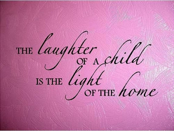 Quotes For A Child
 Items similar to Quote The Laughter A Child Is the