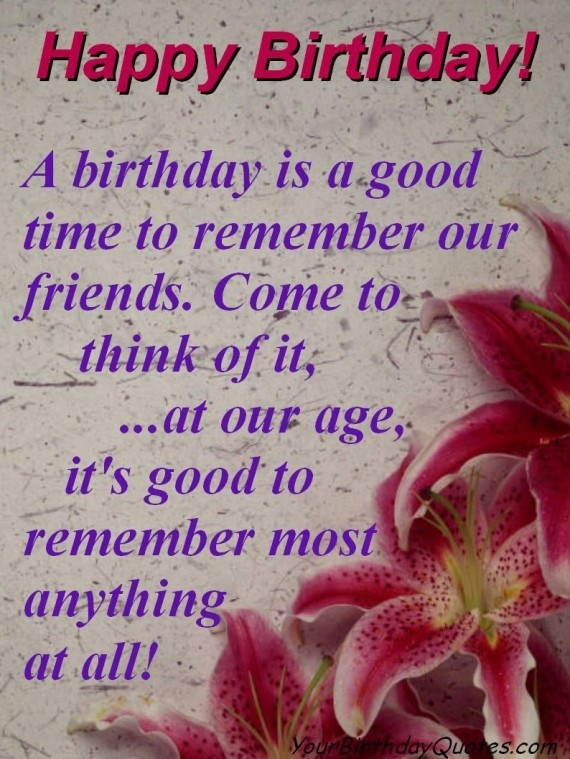 Quotes For Friends Birthday
 Birthday wishes quotes awesome sayings good time