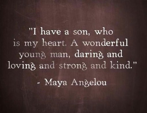Quotes From Mother To Son
 70 Mother Son Quotes To Show How Much He Means To You