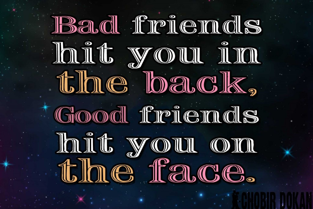 Quotes On Bad Friendships
 Quotes About Bad Friends WeNeedFun