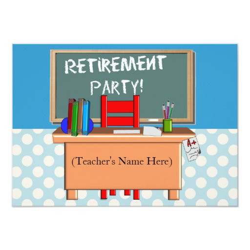 Retirement Party Ideas Teachers
 Teachers Retirement Party Invitations