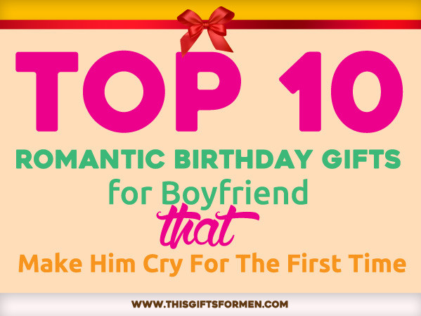 Romantic Birthday Gifts For Him
 Gift for fiance on his birthday