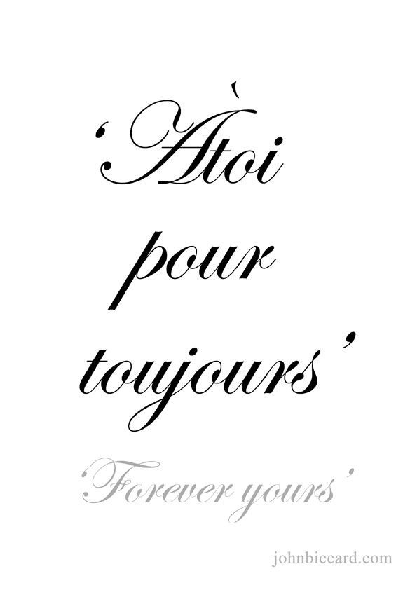 Romantic French Quote
 Forever yours
