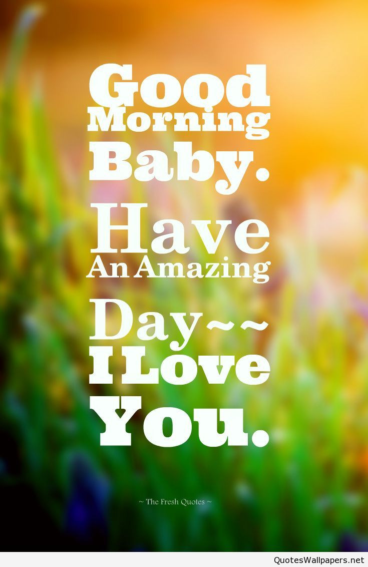 Romantic Good Morning Quotes For Him
 Good Morning Baby love romantic quote 2016