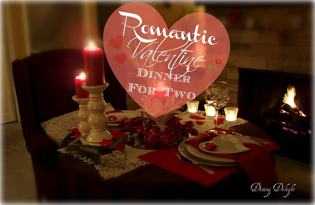 Romantic Valentines Dinners
 Dining Delight Romantic Valentine Dinner For Two