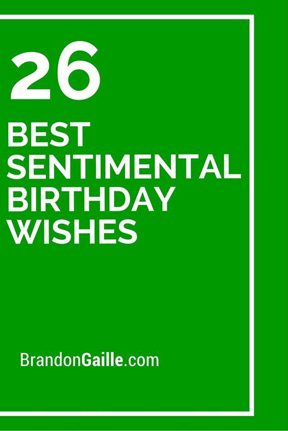 Sentimental Birthday Quotes
 26 Best Sentimental Birthday Wishes cricut