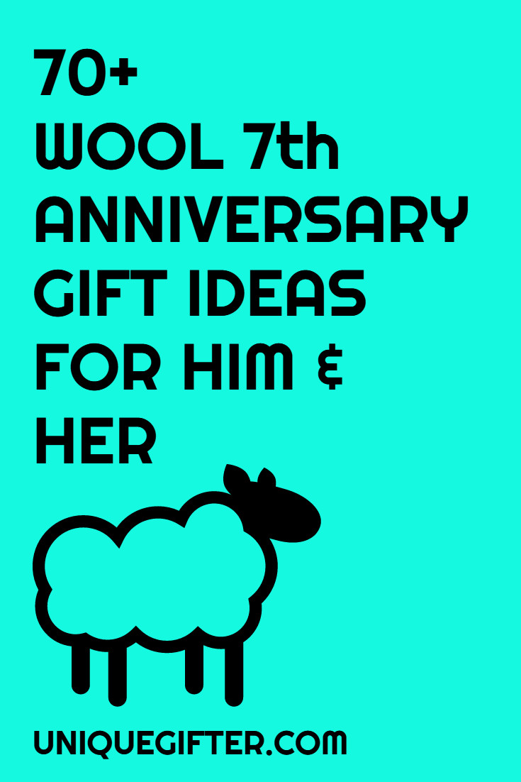 Seventh Anniversary Gift Ideas
 70 Wool 7th Anniversary Gifts For Him and Her Unique