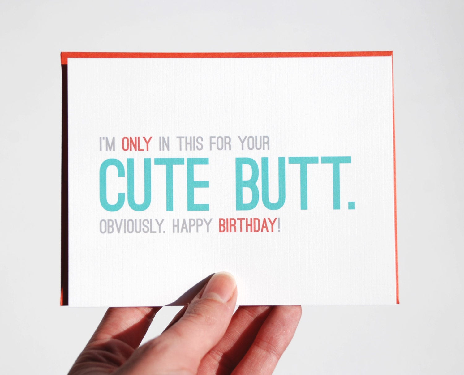 Sexy Birthday Card
 Funny Birthday Card y Birthday Card I m only in by