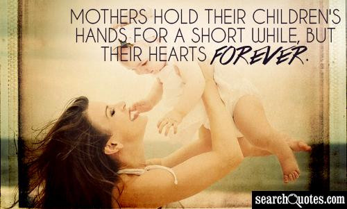 Short Mother Quote
 Mothers Hands Quotes Quotations & Sayings 2019