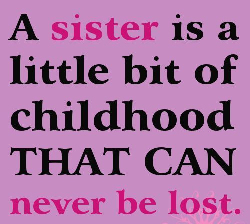 Sisters Funny Quotes
 20 Funny Quotes About Sisters