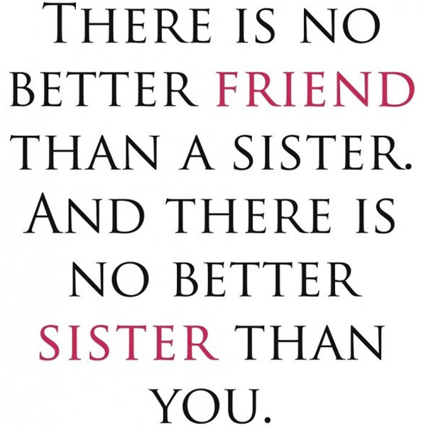 Sisters Love Quotes
 25 Cute Sister Quotes You Will Definitely Love SloDive