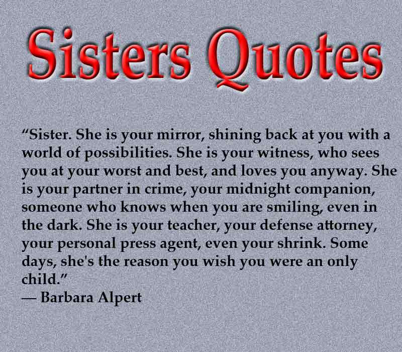 Sisters Love Quotes
 Top 60 Sisters Quotes and Sayings with
