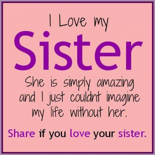 Sisters Love Quotes
 Sister Quotes
