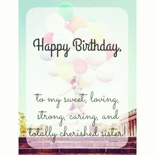 Sisters Quotes For Birthday
 Happy Birthday Sister Quotes and Wishes to Text on Her Big Day