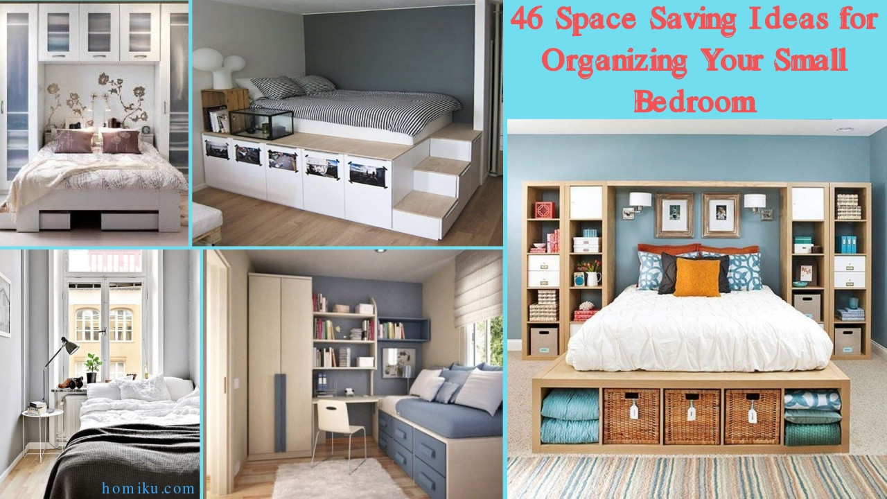 Small Bedroom Organizing Ideas
 46 Space Saving Ideas for Organizing Your Small Bedroom