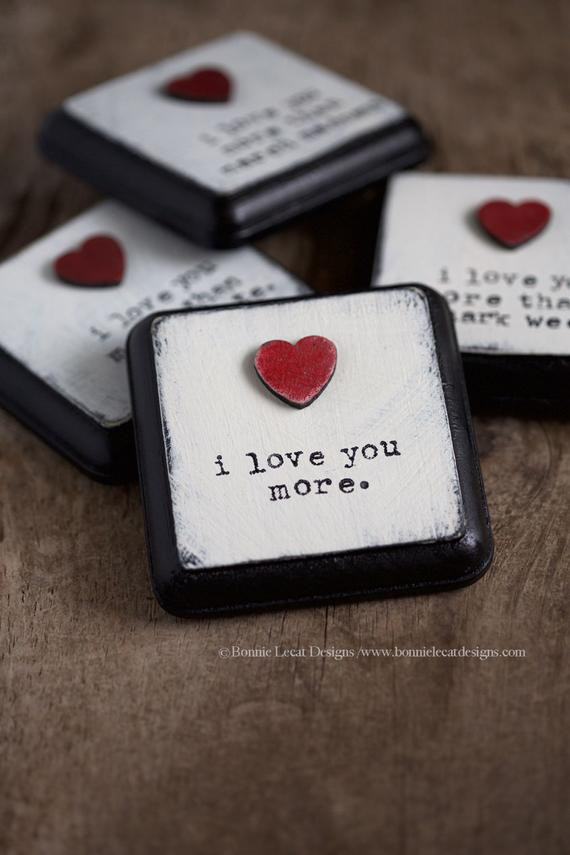 Small Gift Ideas For Girlfriends
 I Love You More Small Sign Valentine s Day Gift Idea