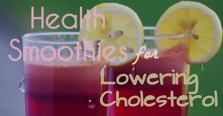 Smoothies To Lower Cholesterol
 Healthy Smoothies for Lowering Cholesterol