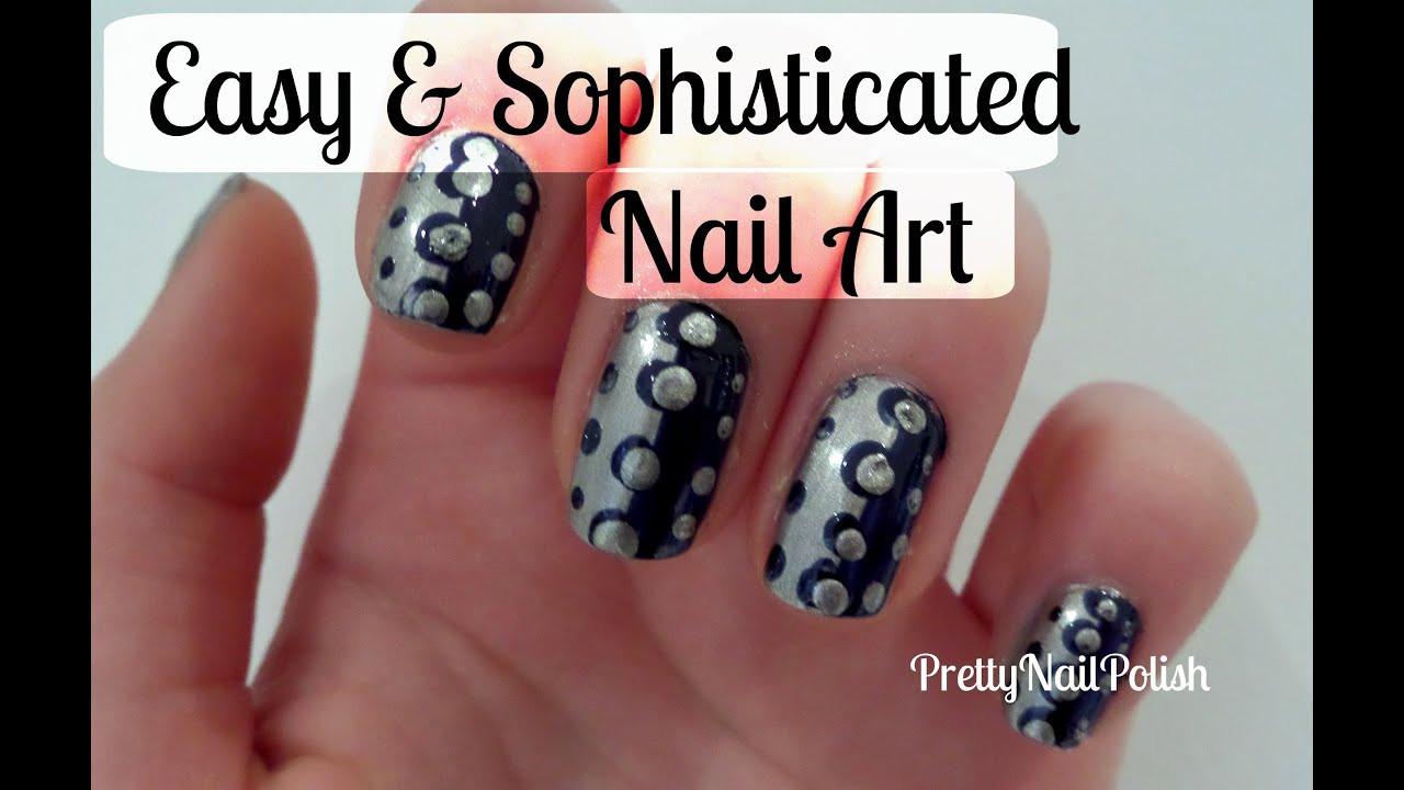 Sophisticated Nail Art
 Easy & Sophisticated Nail Art