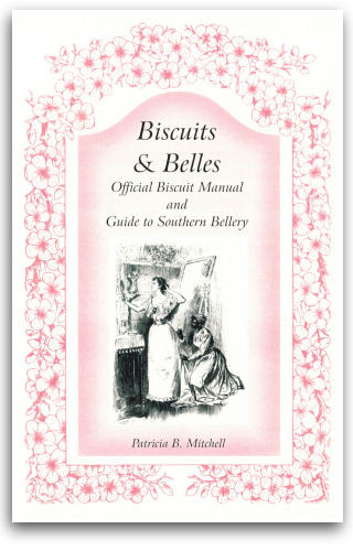 Southern Belle Biscuit
 Biscuits and Belles Southern Food and Cultural History