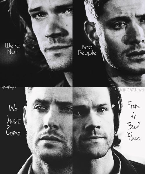 Supernatural Sad Quotes
 Supernatural quote brothers Winchesters