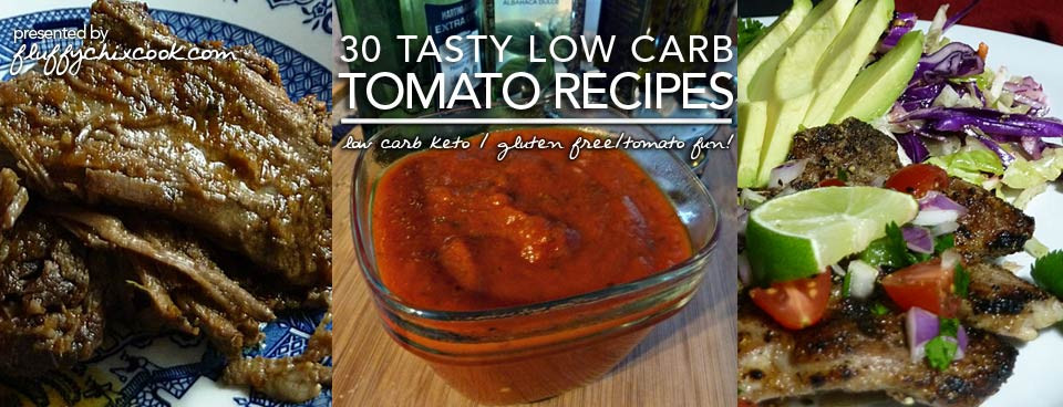 Tasty Low Carb Recipes
 40 Tasty Tomato Recipes To Beat The Heat – Low Carb