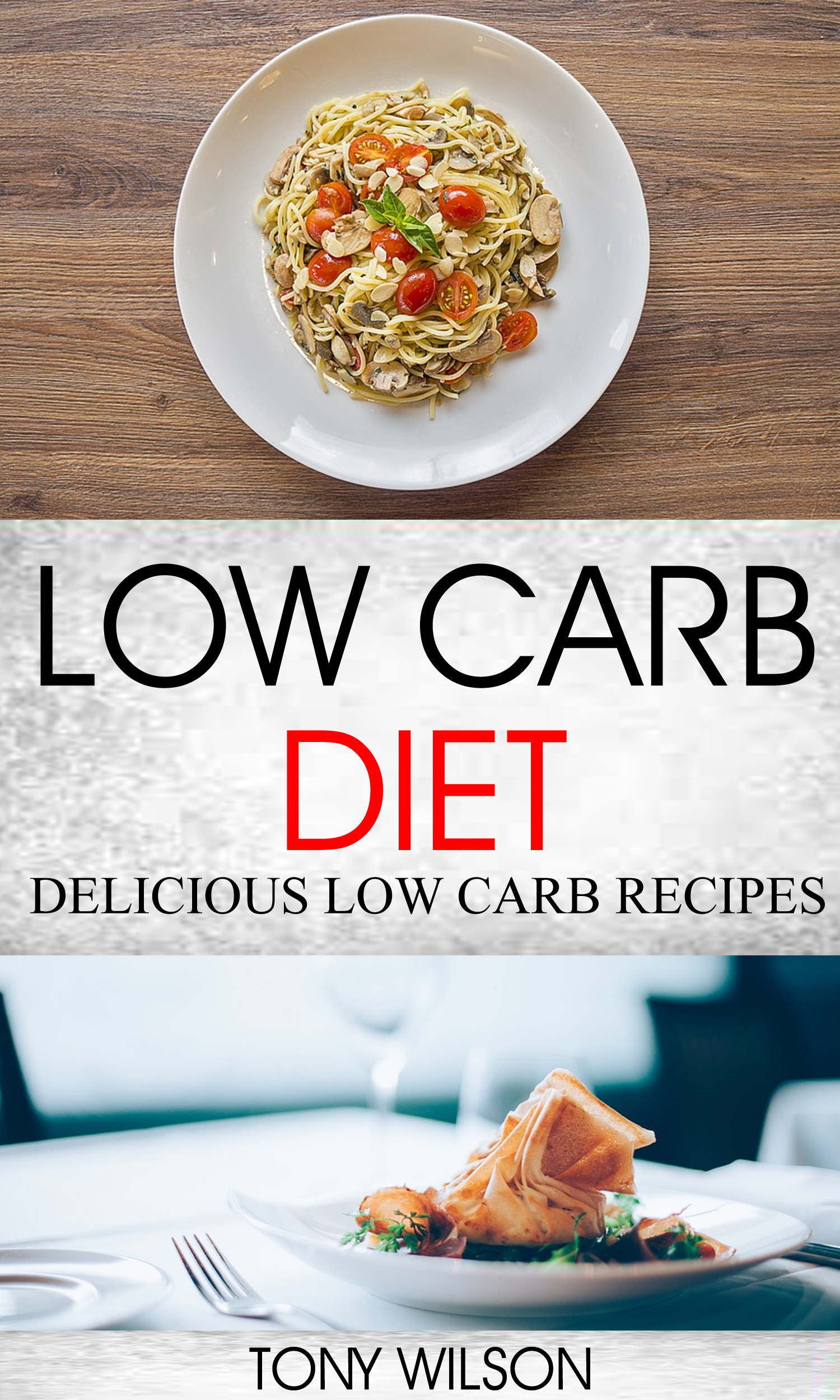 Tasty Low Carb Recipes
 Smashwords – Low Carb Diet Delicious Low Carb Recipes – a