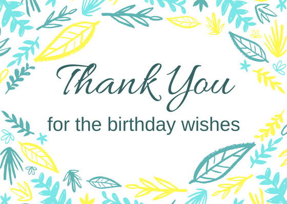 Thank U For The Birthday Wishes
 FREE Birthday Thank You Card Printables