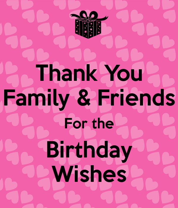 Thank U For The Birthday Wishes
 Thank You Family & Friends For the Birthday Wishes Poster
