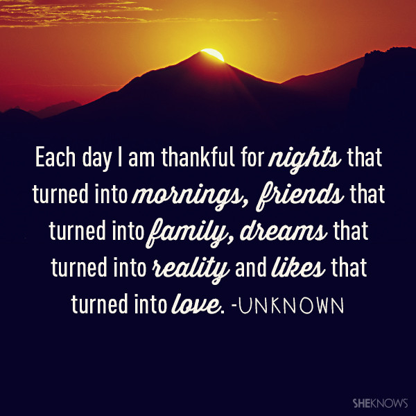 Thankful For Friends And Family Quotes
 20 Quotes that will make you thankful all year round