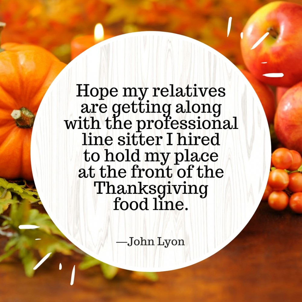 Thanksgiving Quotes Food
 Funny Thanksgiving Quotes Text & Image Quotes