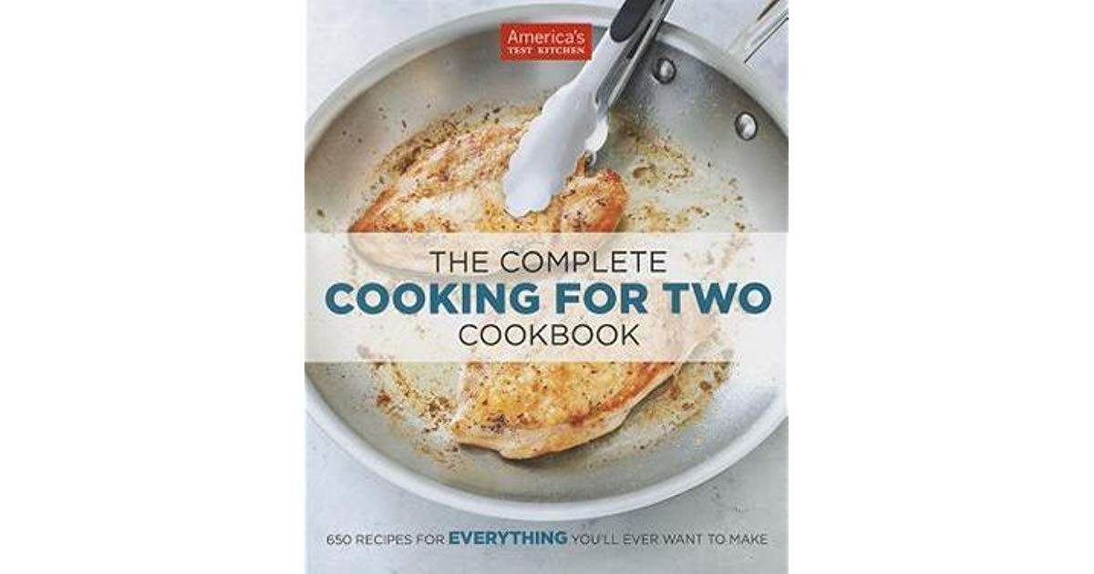 The Complete Cooking For Two Cookbook
 The plete Cooking For Two Cookbook by America s Test