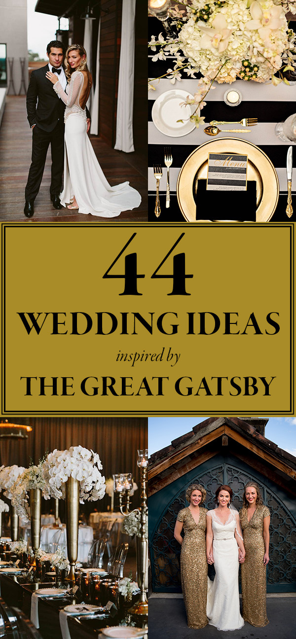 The Great Gatsby Wedding Theme
 These Gatsby Wedding Ideas are Perfect for Your Vintage