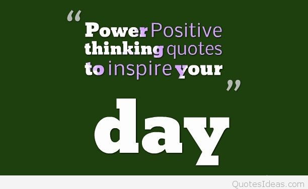 The Power Of Positive Thinking Quotes
 Positive thinking quotes images and wallpapers